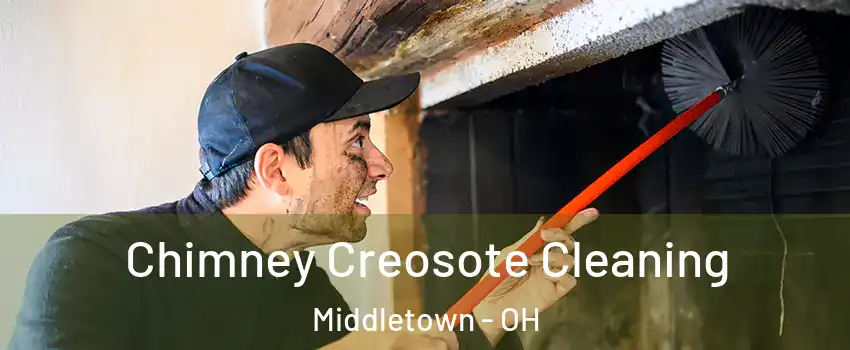  Chimney Creosote Cleaning Middletown - OH
