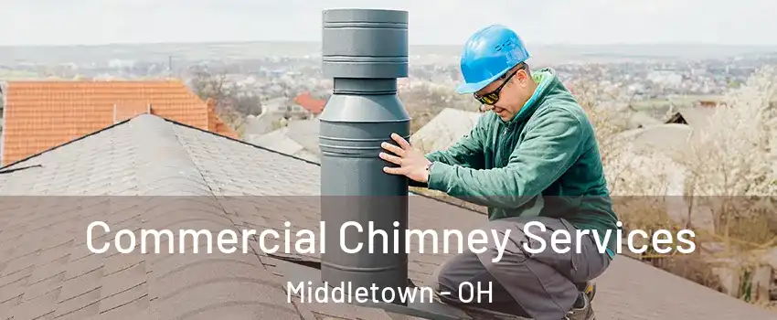  Commercial Chimney Services Middletown - OH