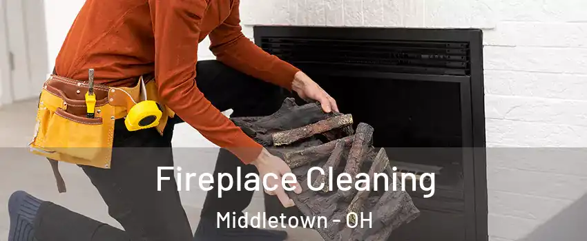  Fireplace Cleaning Middletown - OH