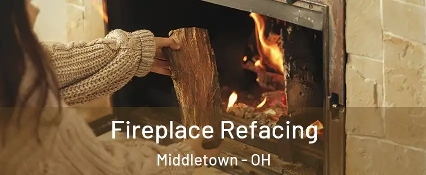  Fireplace Refacing Middletown - OH