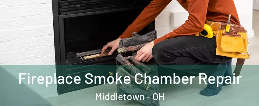  Fireplace Smoke Chamber Repair Middletown - OH