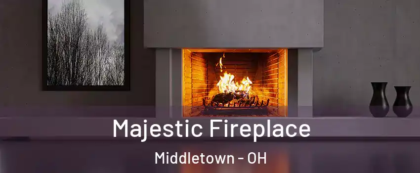  Majestic Fireplace Middletown - OH